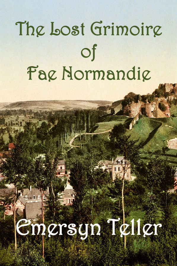 COMING SOON: Life and times amongst the Elementals of Fae Normandie.